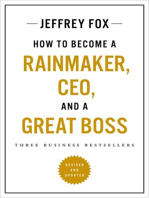 cover image of How to Become a Rainmaker, CEO, and a Great Boss